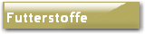 Futterstoffe