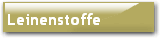 Leinenstoffe